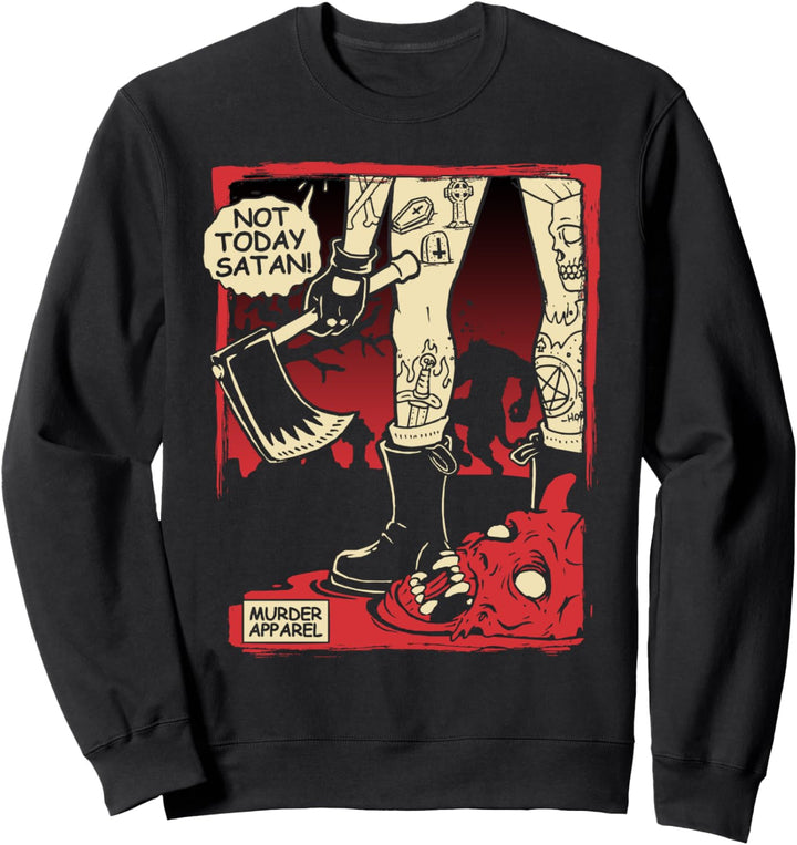 Heute nicht Satan Goth Hölle Sweatshirt