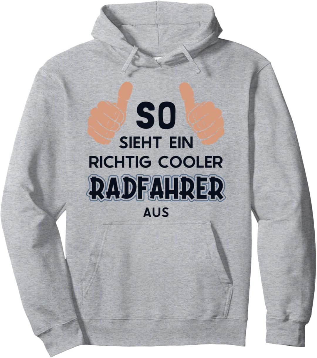 So sieht ein cooler Radfahrer aus Radfahrer Radler Fahrrad Pullover Hoodie