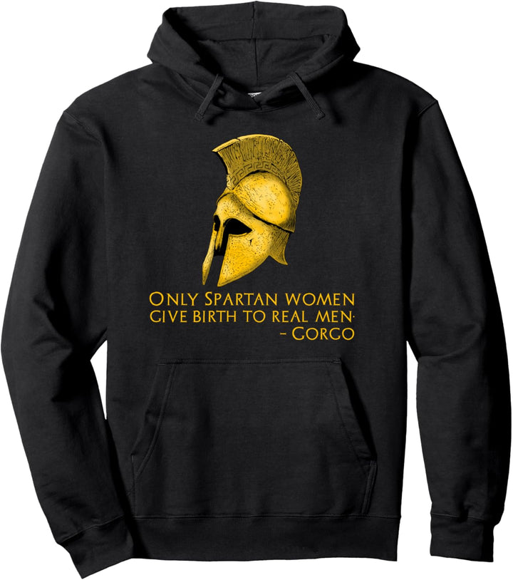 Queen Gorgo Quote On Real Men - Ancient Greek Sparta Pullover Hoodie