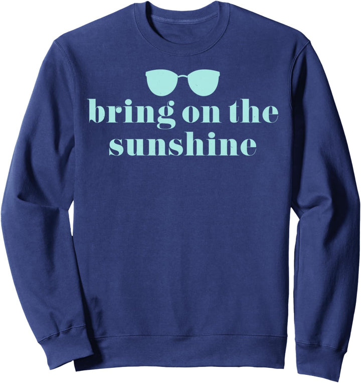 Bring On The Sunshine Top Shades Sweatshirt