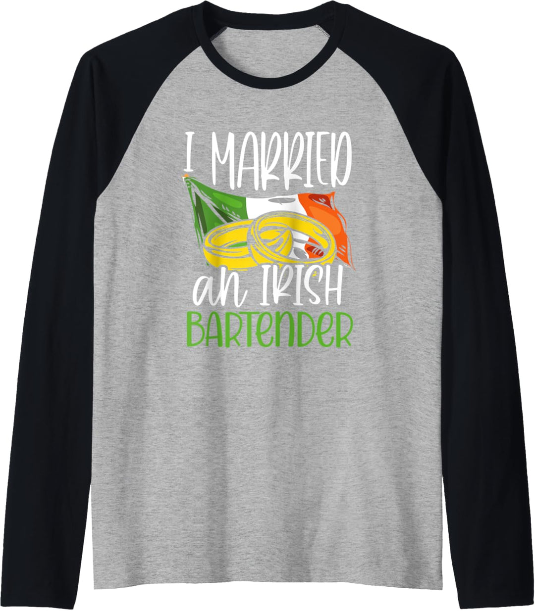I Married an Irish Bartender Wedding Gifts for Wife Husband Raglan