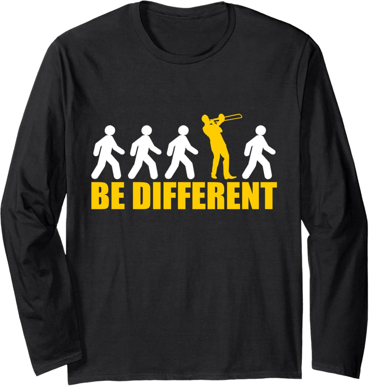 "Be Different" Posaunenspieler Musiker lustig Langarmshirt