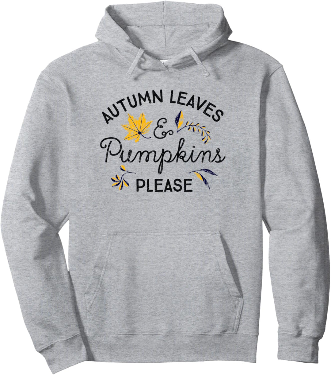 Trendy Autumn Leaves & Pumpkins Please Pullover Hoodie