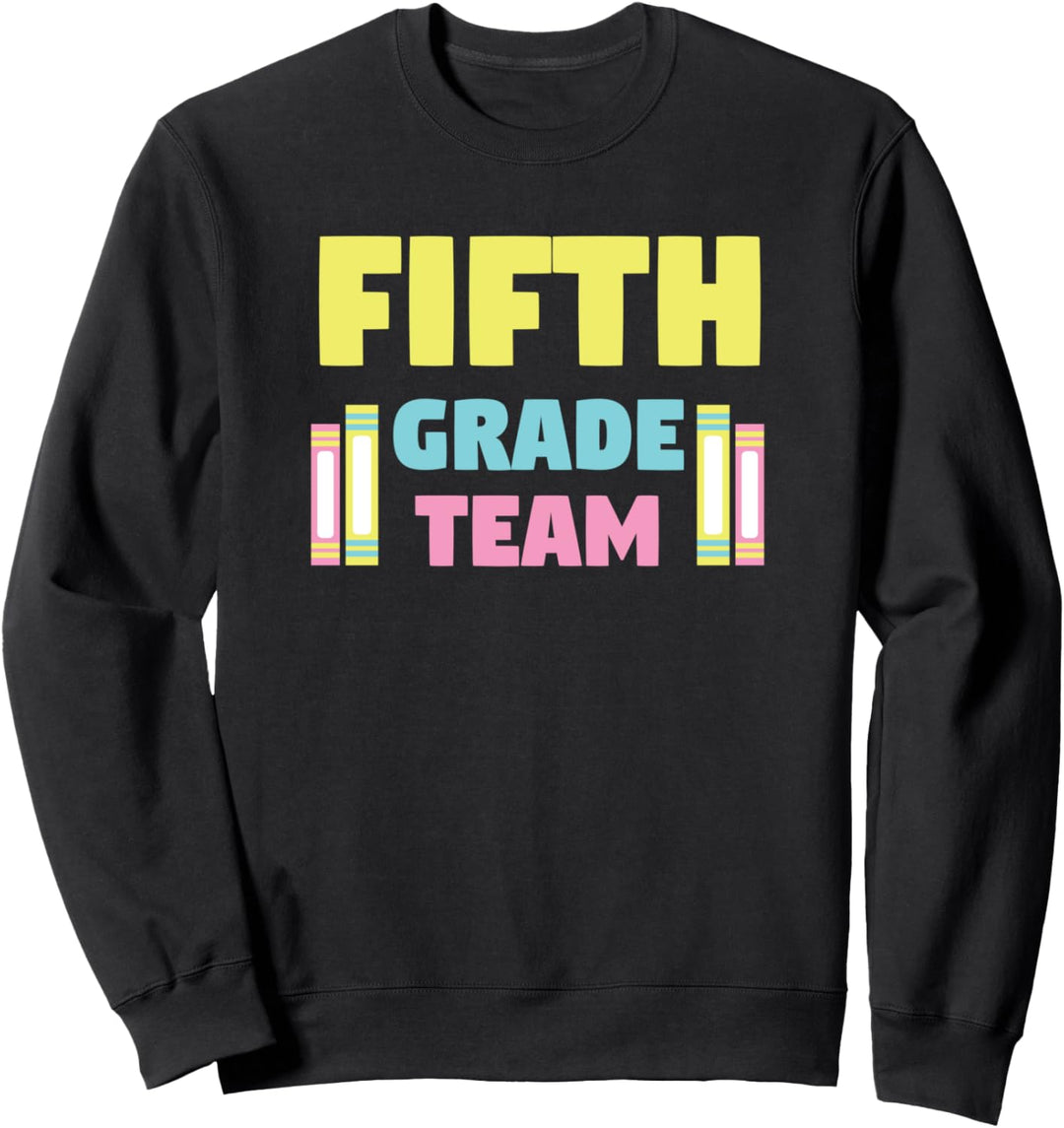Fünftklässler-Team für Lehrerinnen und Lehrer der fünften Kl Sweatshirt