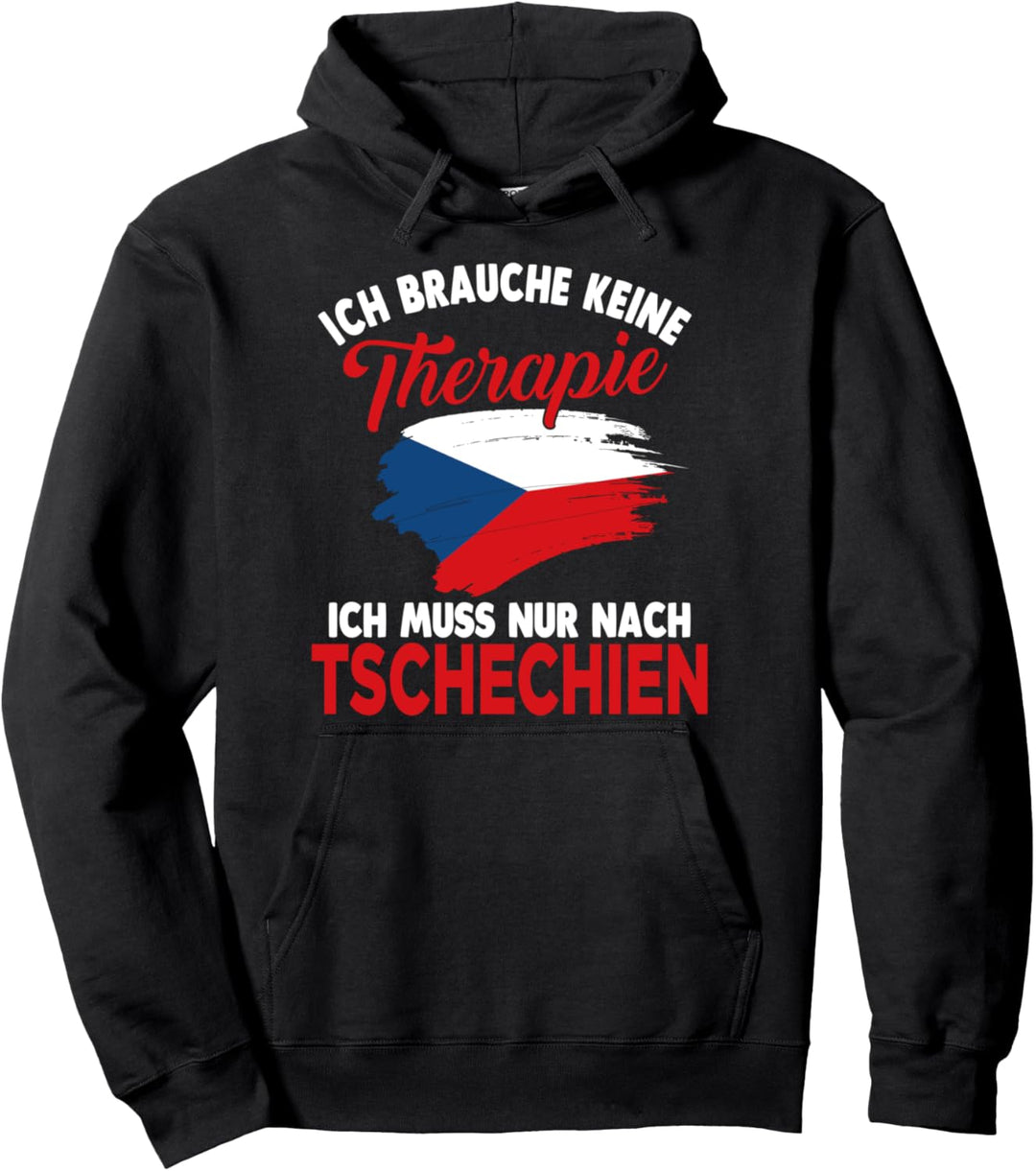 Tschechien Therapie Czech Republic Tschechin Tscheche Pullover Hoodie