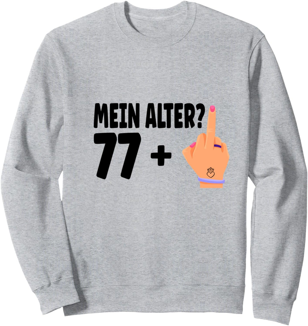 78 Jahre Geburtstag Mann Frau Lustiges Geburtstagsoutfit Sweatshirt