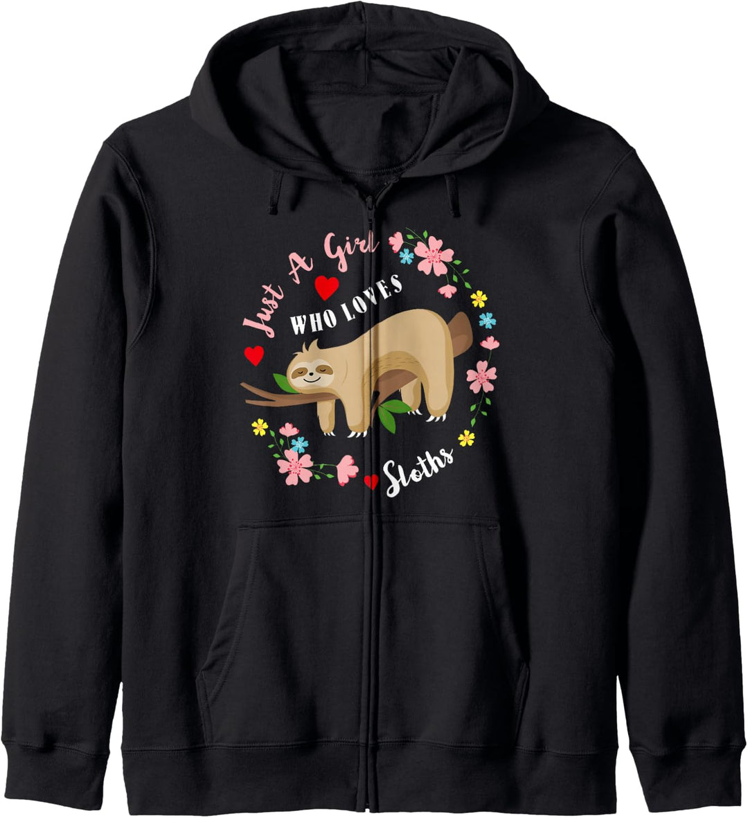 Cute Sloth Graphic Gift Funny Just a Girl Who Loves Sloths Kapuzenjacke