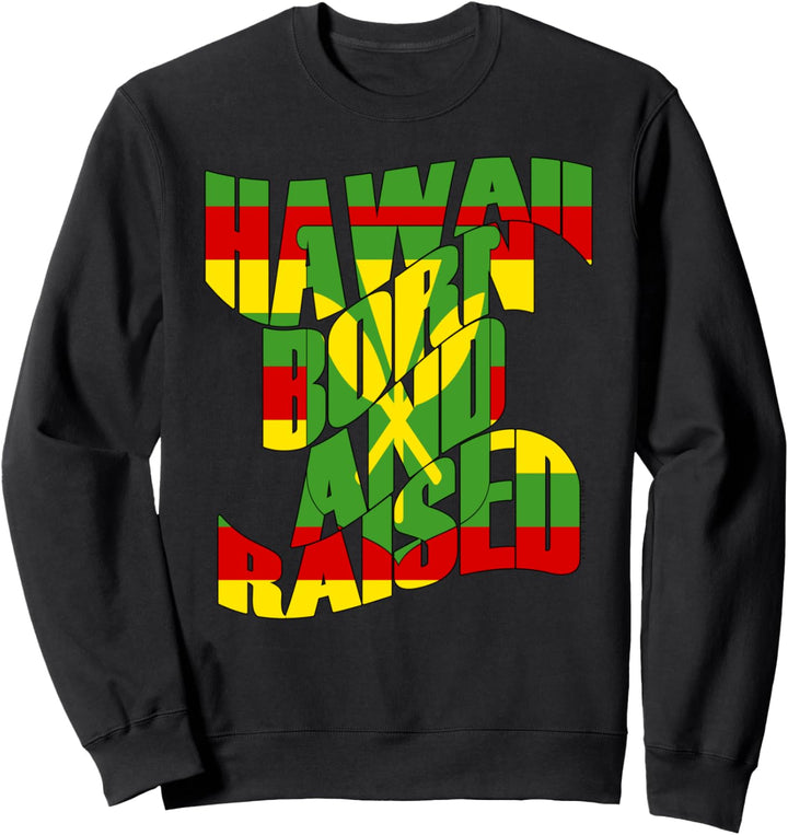 Hawai'i Born and Raised Kanaka Maoli by Hawaii Nei All Day Sweatshirt
