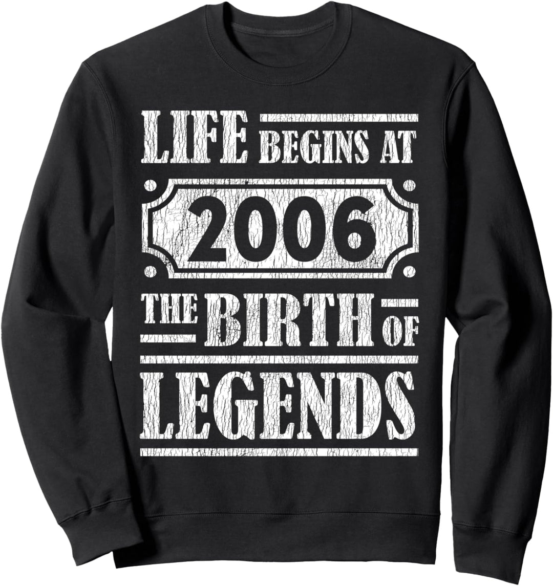 Das 18-jährige Leben beginnt 2006. Geburtstag von Birth Of Legends Sweatshirt
