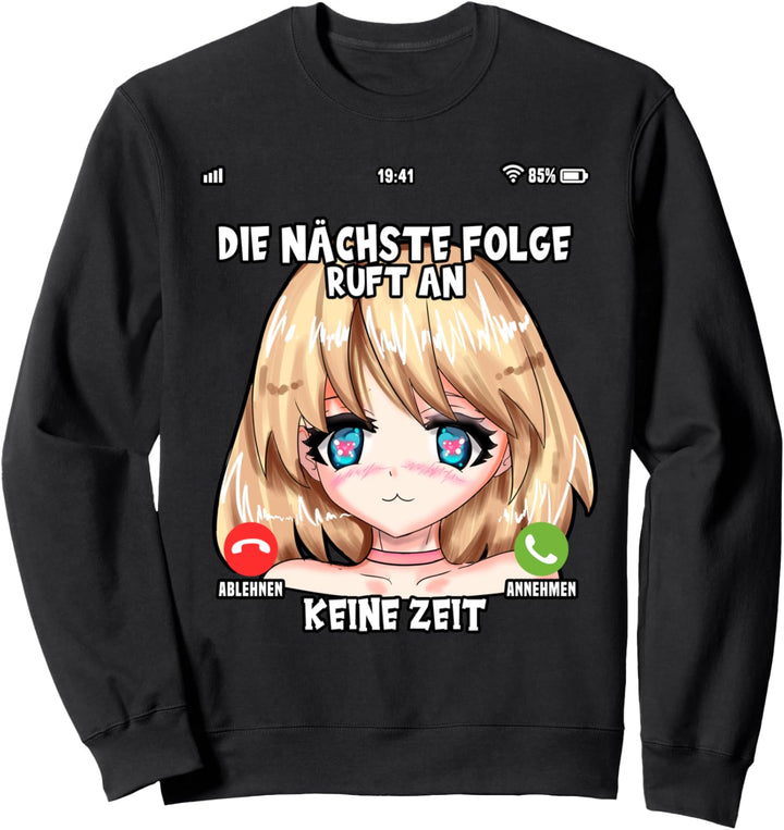 Anime Handy Anruf Die nächste Folge ruft Serie Film Otaku Sweatshirt