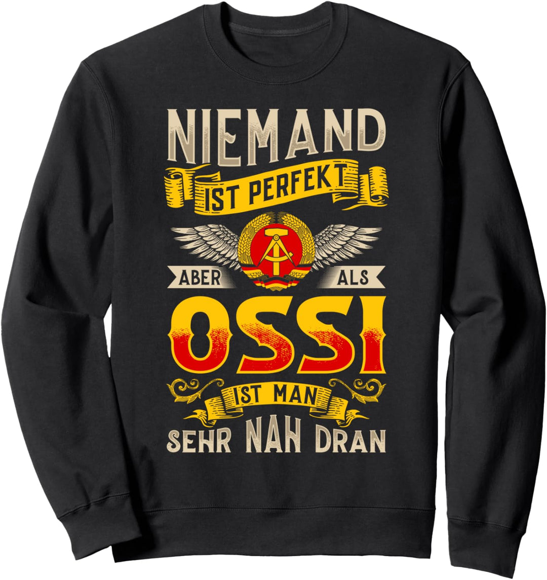 Ossi Geschenke Ostdeutschland Ossis DDR Bürger Dresden Osten Sweatshirt