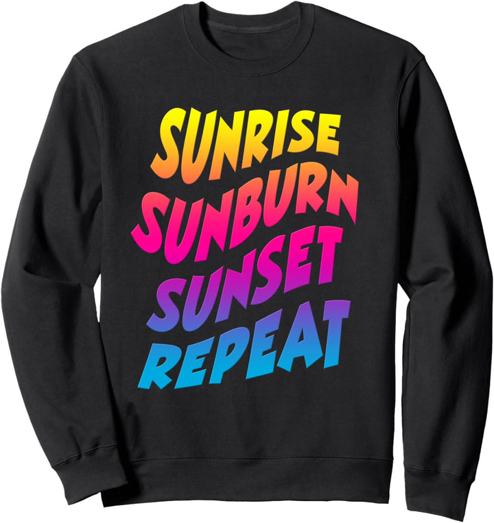 Sonnenaufgang, Sonnenuntergang, Wiederholung, Strandurlaub, Reiseausflug Sweatshirt