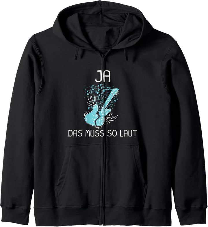 Gitarre Musiker Ja das muss so laut Kapuzenjacke