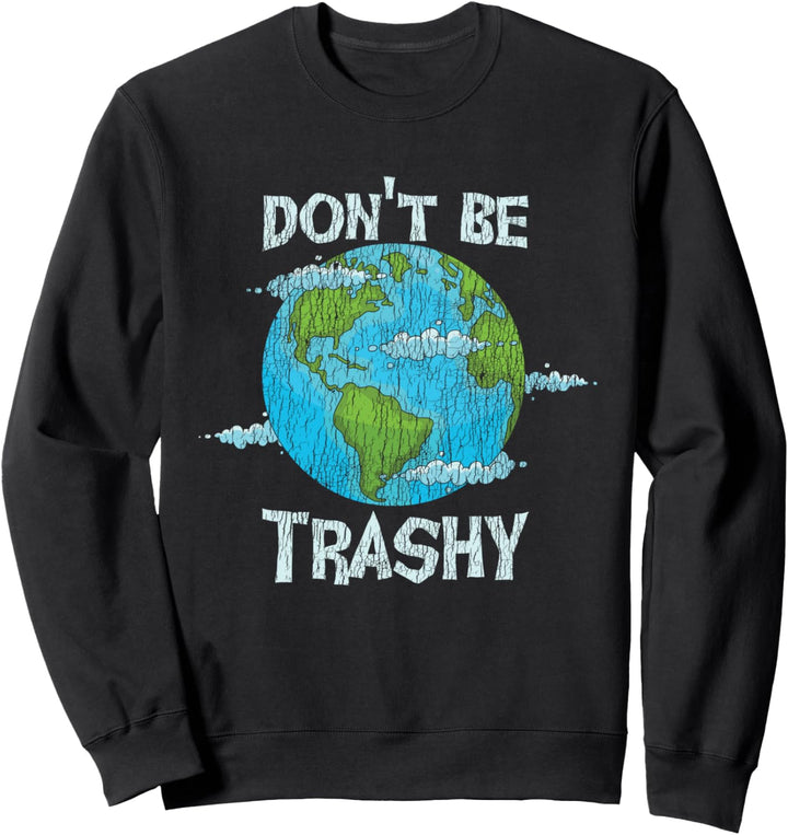 Seien Sie Nicht Trashig Recycling Retten Sie Unseren Sweatshirt