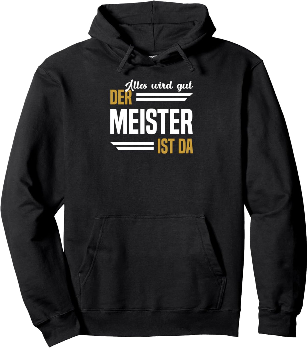 Alles wird gut der Meister ist da Baustelle Elektriker Pullover Hoodie
