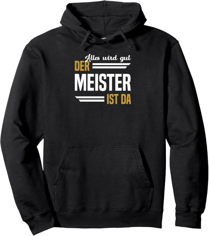 Alles wird gut der Meister ist da Baustelle Elektriker Pullover Hoodie