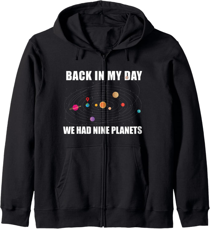 "Back In My Day We Have Nine Planets", lustiges Sonnensystem Kapuzenjacke