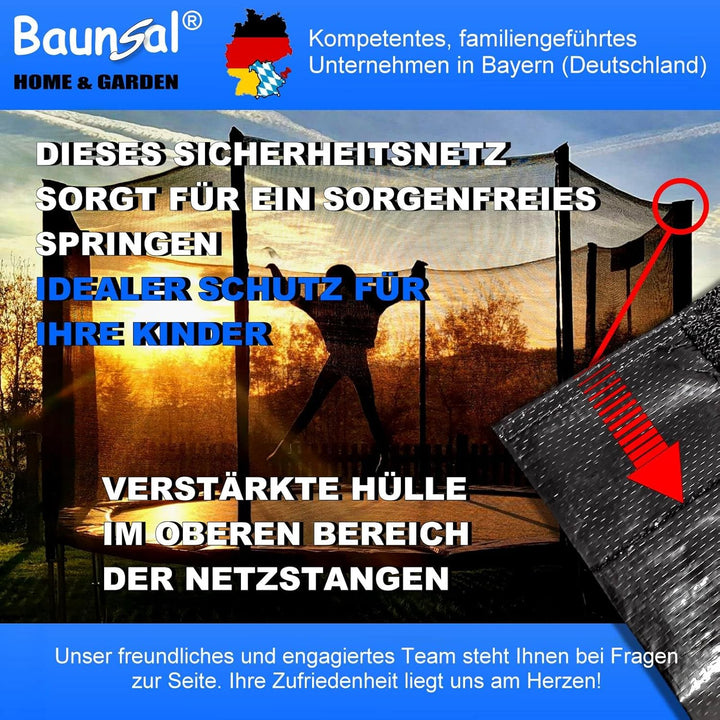 Baunsal® Trampolin Sicherheitsnetz Ø 183 185 244 250 275 277 300 305 366 370 335 337 396 400 427 430