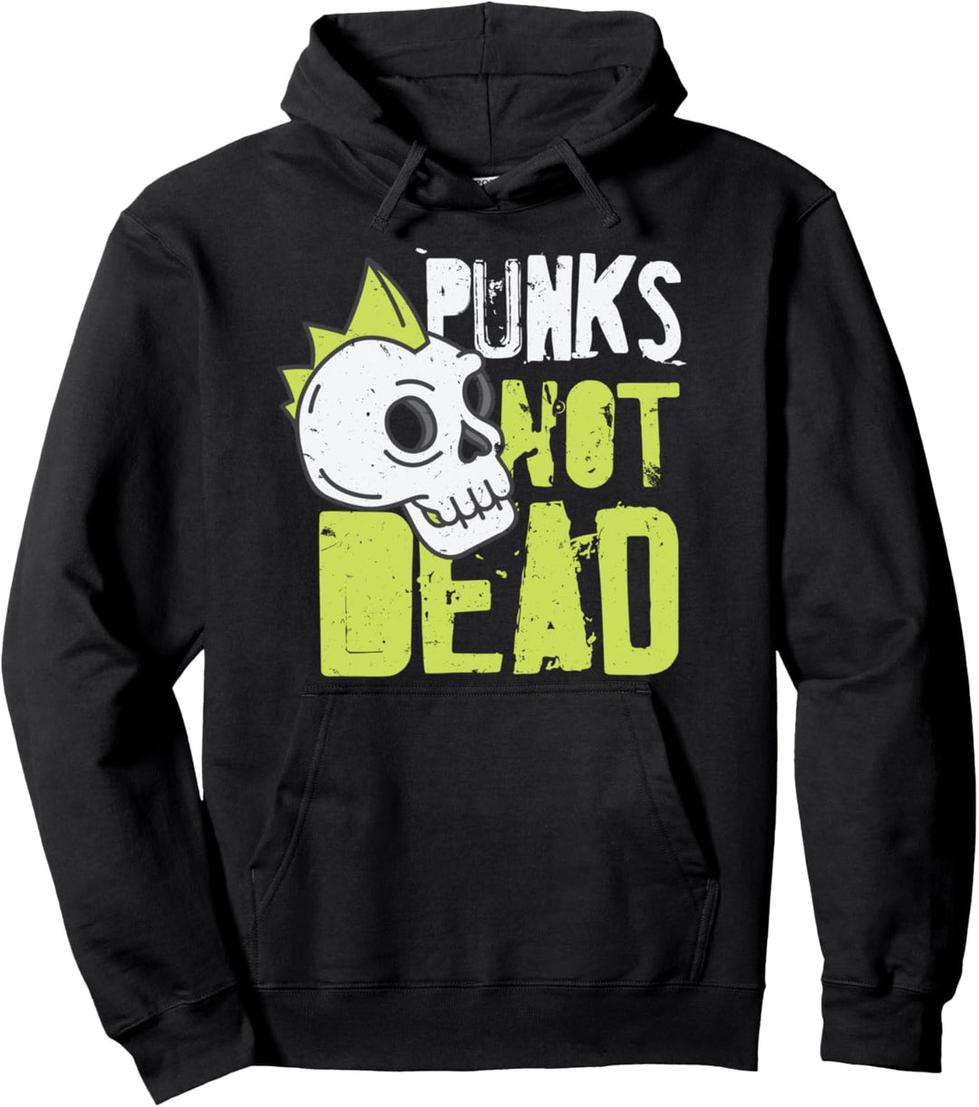 Punk's Not Dead - Punk Rock Hardcore Pullover Hoodie