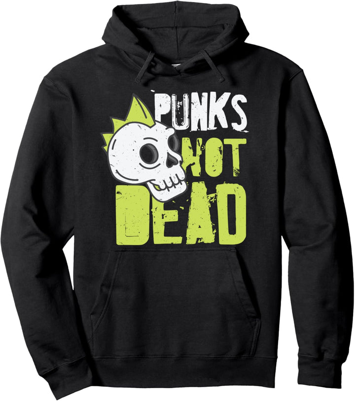 Punk's Not Dead - Punk Rock Hardcore Pullover Hoodie