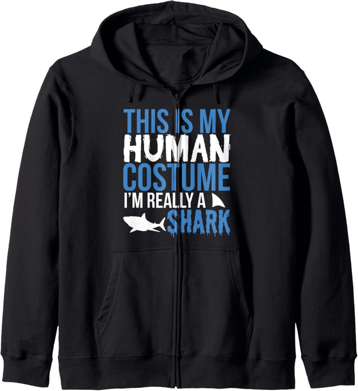 This Is My Human Costume Really A Shark - Halloween Funny Kapuzenjacke