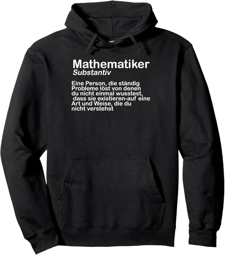 Mathematiker Substanziv Mathematiker Definition Pullover Hoodie