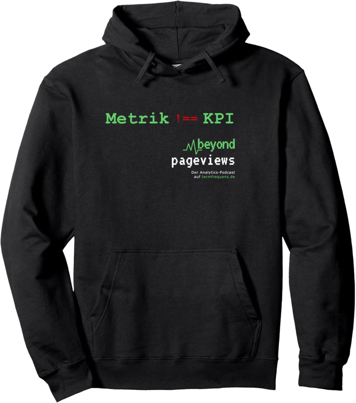beyond pageviews T-Shirt | Spruch "KPI" Pullover Hoodie
