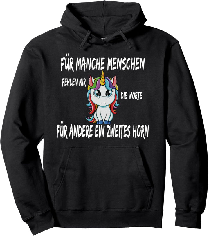 für manche menschen fehlen mir die worte für andere ein Pullover Hoodie