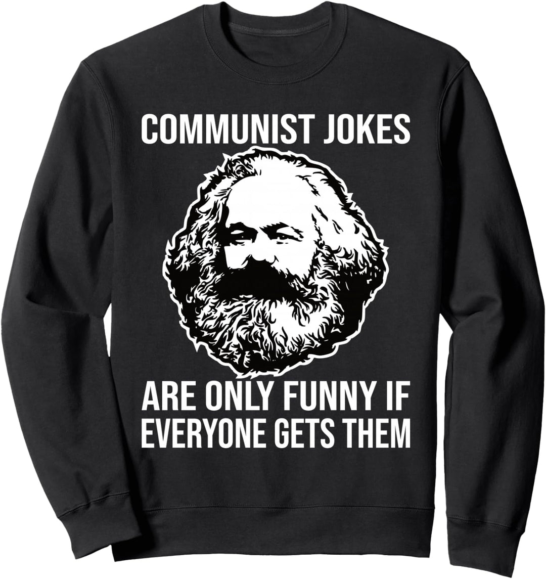 Kommunismus Memes Sozialismus Marxismus Karl Marx Sweatshirt