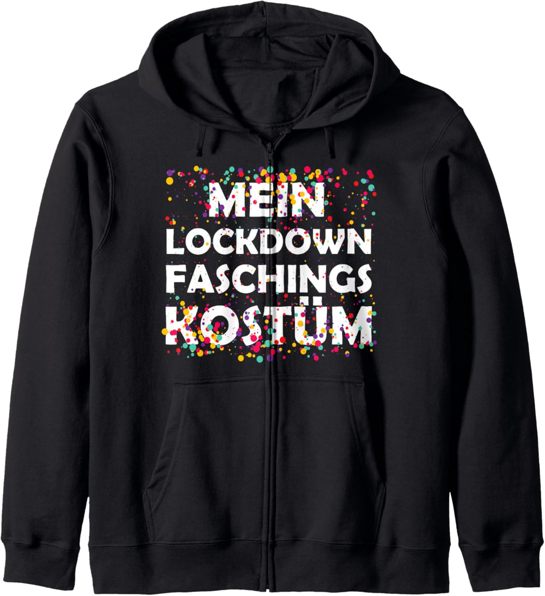 Mein Lockdown Faschings Kostüm Bunte Konfetti Karneval Kapuzenjacke