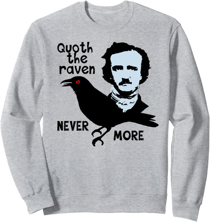 Quoth the Raven NEVERMORE Edgar Allan Poe Sweatshirt