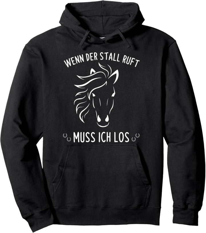 Reiten Wenn Der Stall Ruft Muss Ich Los Pferde Reiter Spruch Pullover Hoodie