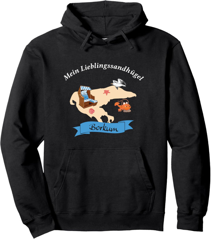Lieblingssandhügel Borkum - Nordsee Pullover Hoodie