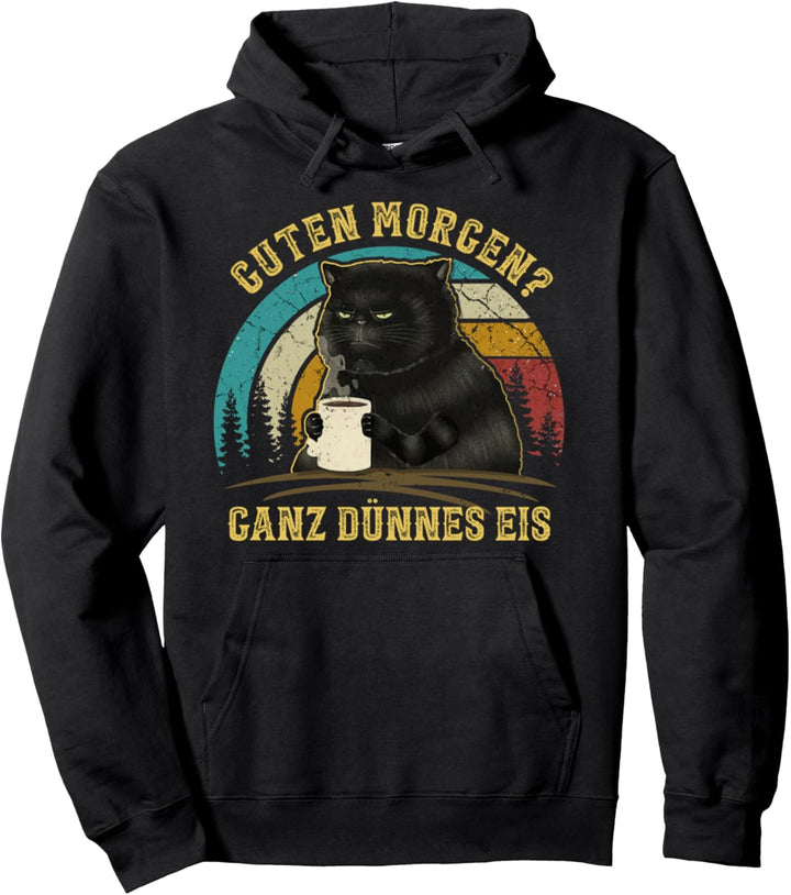 guten morgen ganz dünnes eis Pullover Hoodie