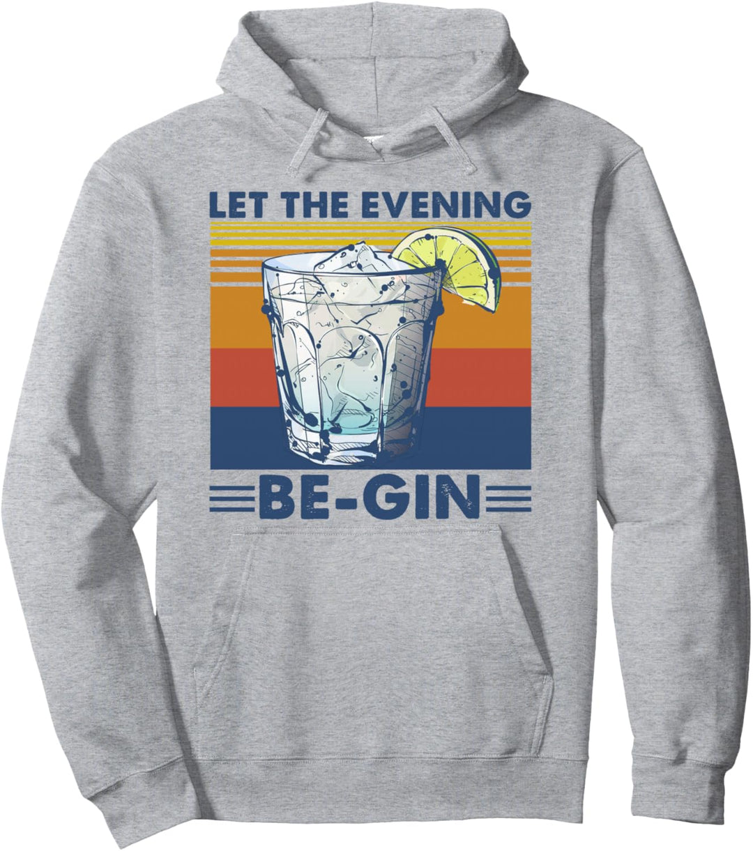 Let The Evening Be-Gin mit Gin und Tonic Wacholder Vintage Pullover Hoodie