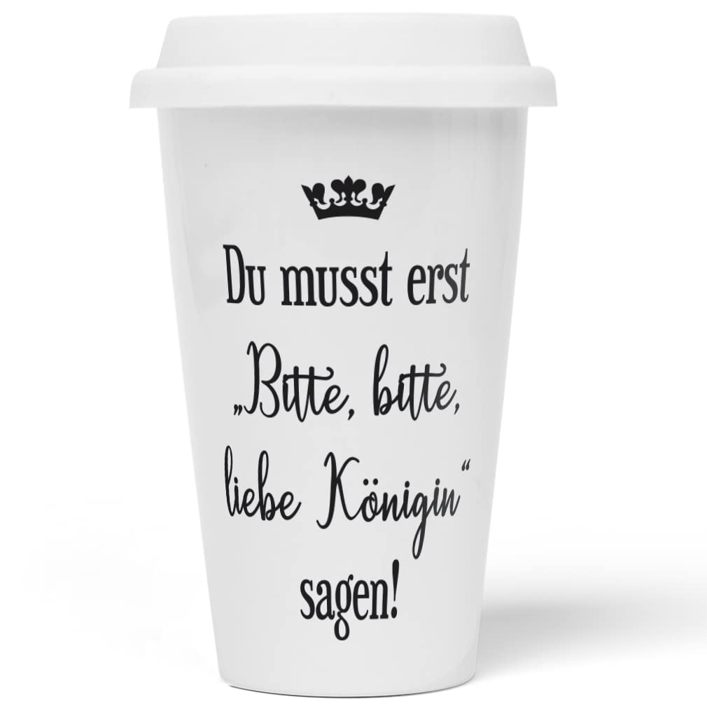 JUNIWORDS To-Go Becher mit Deckel, Du musst erst Bitte, bitte, liebe Königin sagen