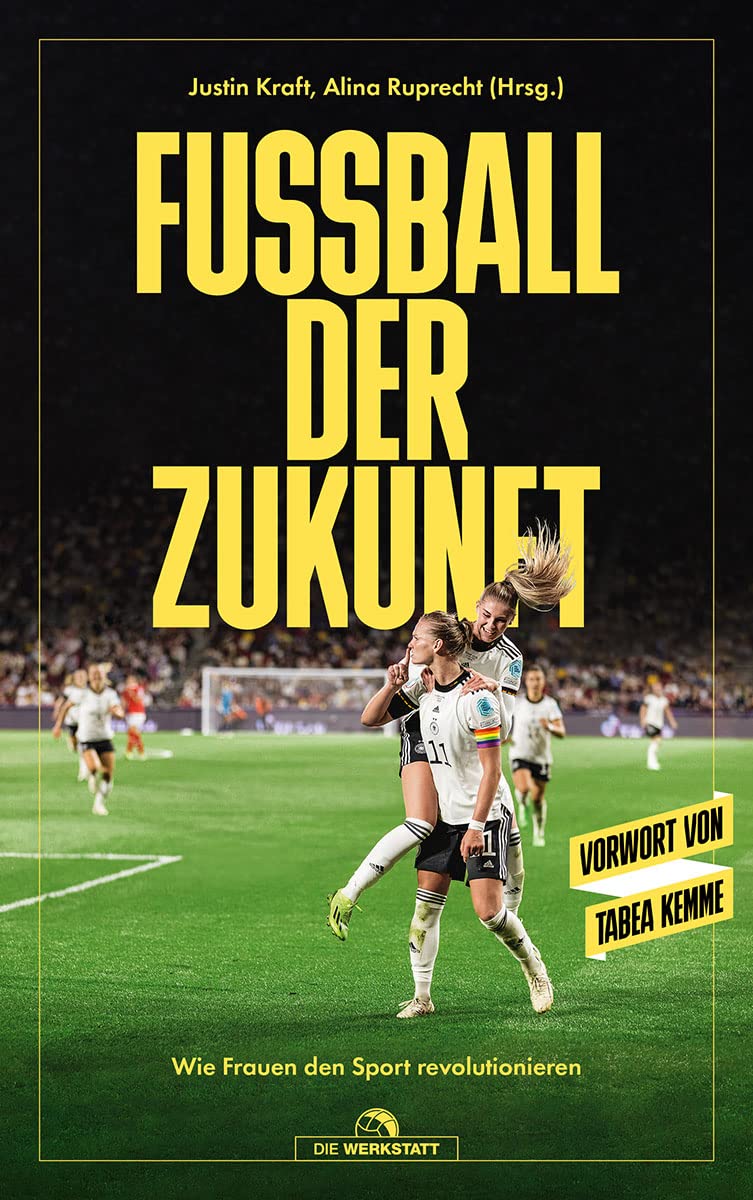 Fussball der Zukunft: Wie Frauen den Sport revolutionieren