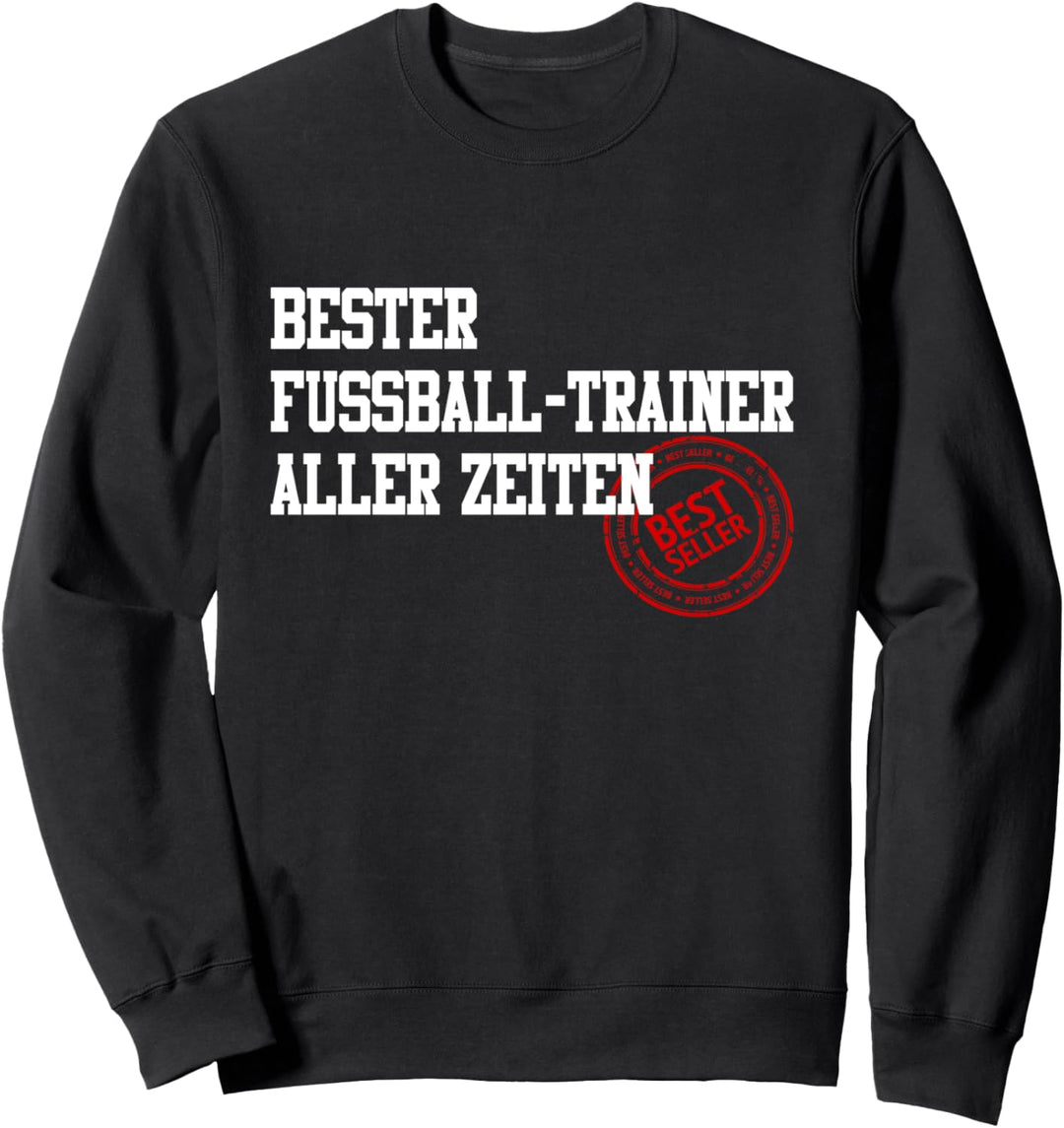 Bester Fussball-Trainer Aller Zeiten Sport-Lehrer Coach Sweatshirt