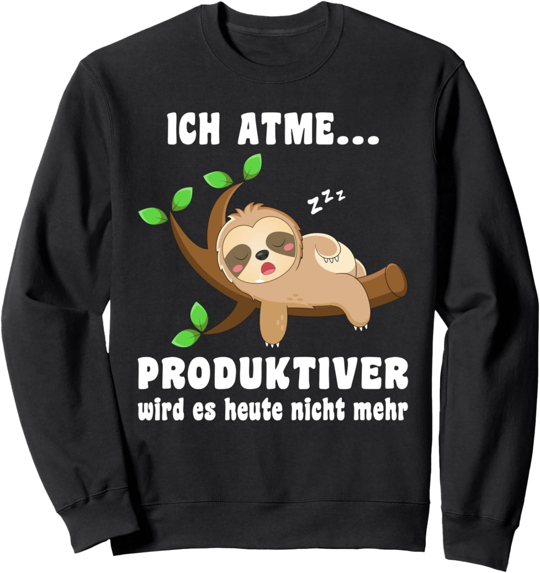 Faultier Schlafshirt Ich atme Produktiver Lustiges Faultier Sweatshirt