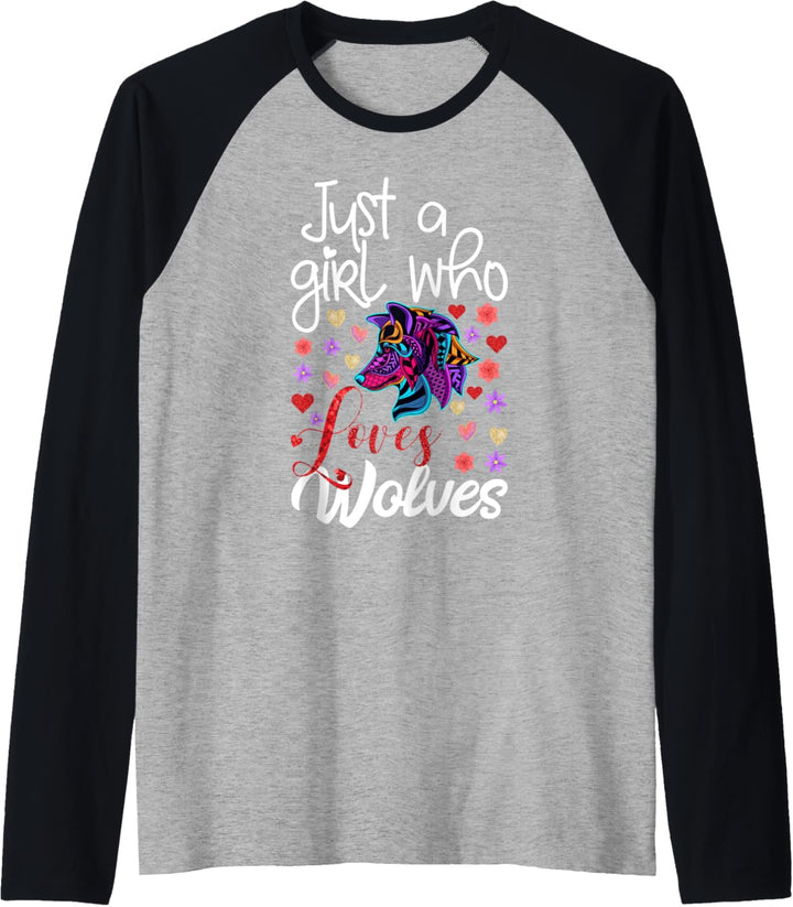 Just A Girl Who Loves Wolves Gift for Girls Funny Wolf Lover Raglan