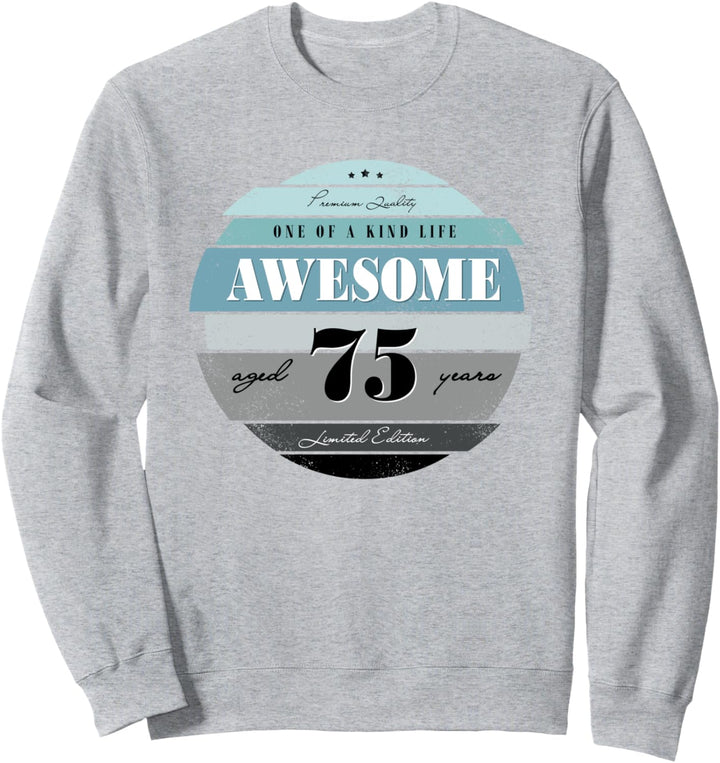 75th Birthday Gifts Retro Vintage Awesome Aged 75 years old Sweatshirt