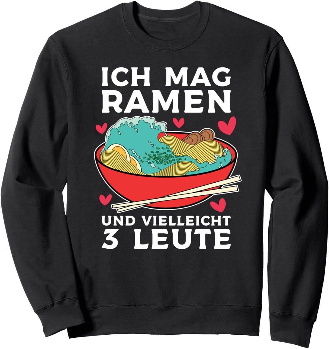Ramen Nudeln Japanische Nudelsuppe Otaku Lustiges Ramen Sweatshirt