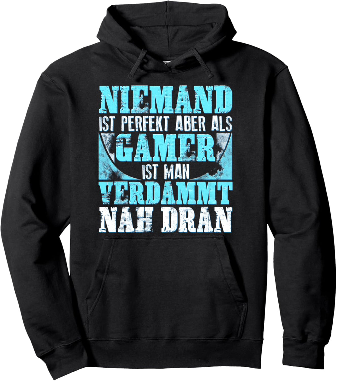 Gaming Zocker Games Pc - Niemand ist Perfekt aber als Gamer Pullover Hoodie