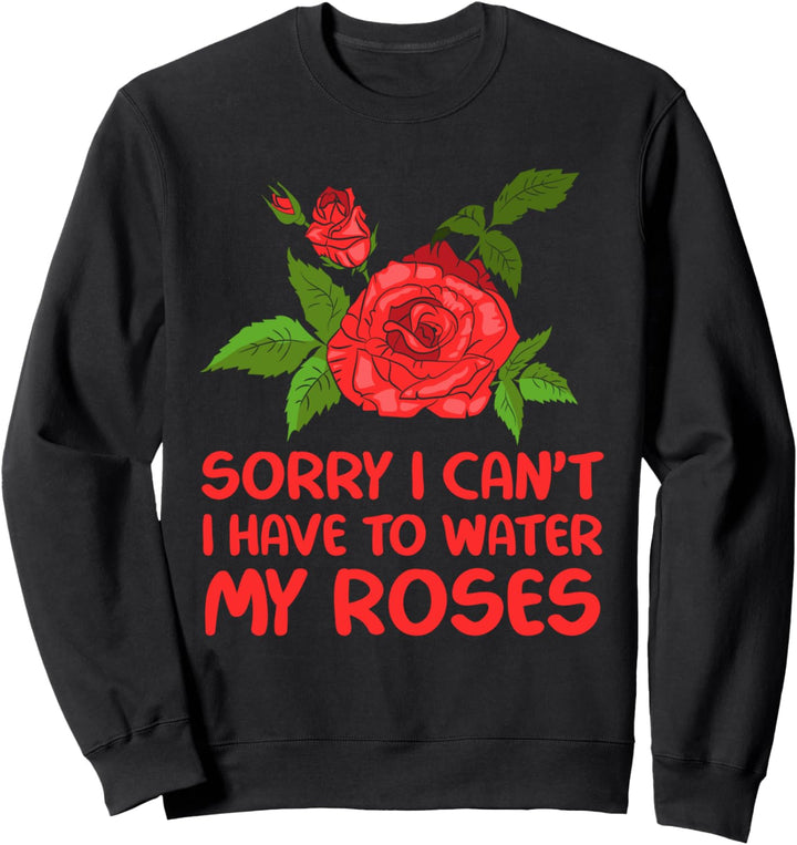 Rosen Blume Hobbygärtner Gärtner - Garten Rose Sweatshirt