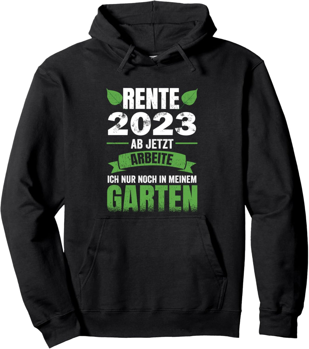 Rentner 2023 Herren Arbeite nur noch im Garten Rentner Pullover Hoodie