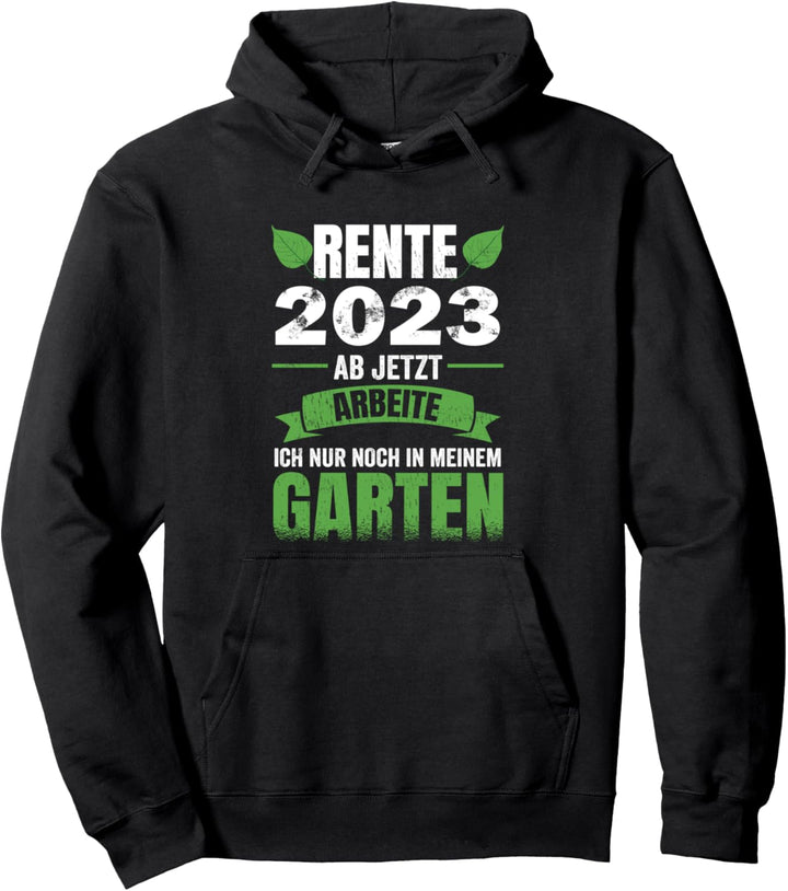 Rentner 2023 Herren Arbeite nur noch im Garten Rentner Pullover Hoodie