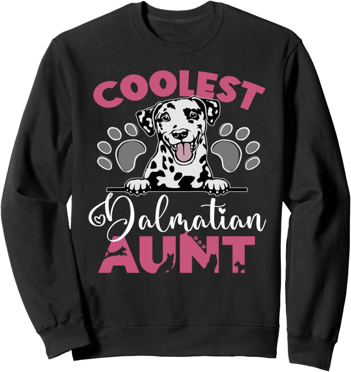 Coolest Dalmatiner-Tante Design für Hundebesitzer Sweatshirt