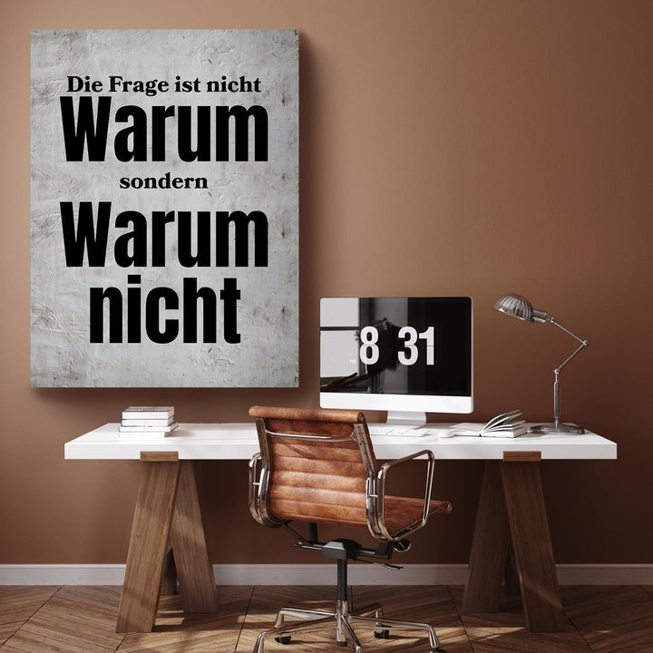 wandmotiv24 Leinwandbild Motivation, 60x45cm, Hochformat, Warum Nicht, Deko, Bilder auf Leinwand, Wa