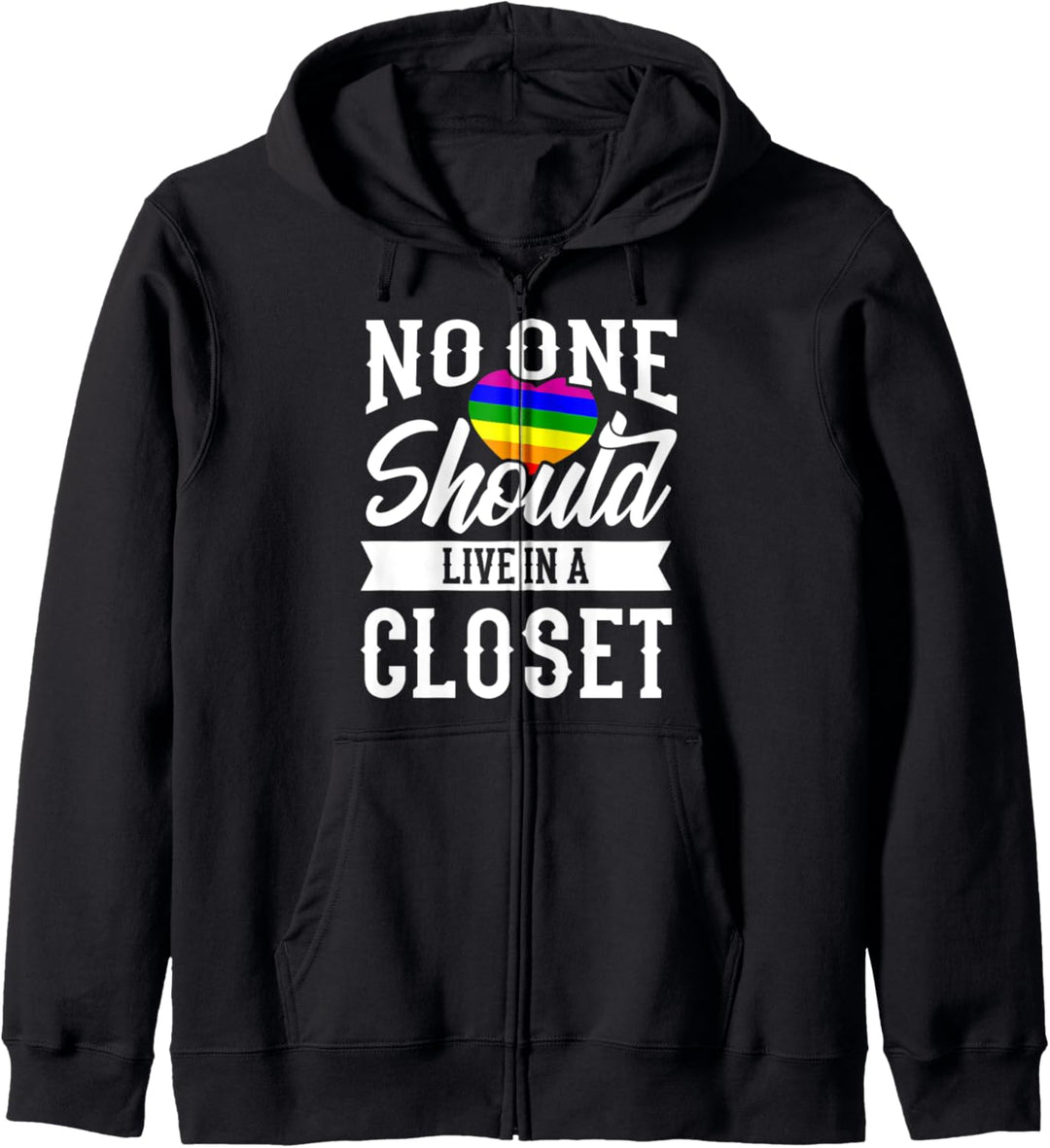 No one should live in a Closet LGBT Pride Gay Pride Month LG Kapuzenjacke