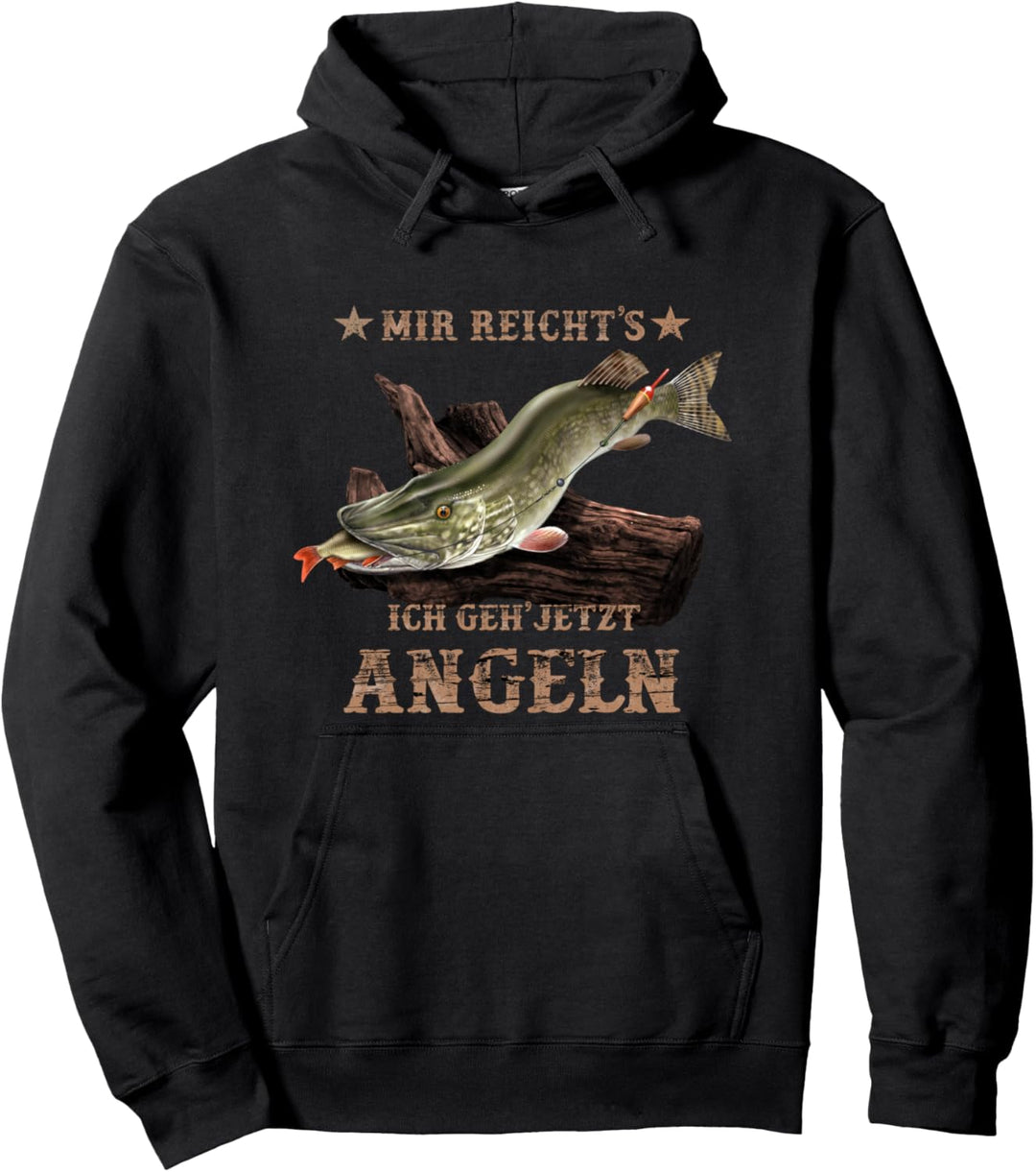 Cooler Hecht Angler Spruch: Mir reichts ich geh jetzt angeln Pullover Hoodie
